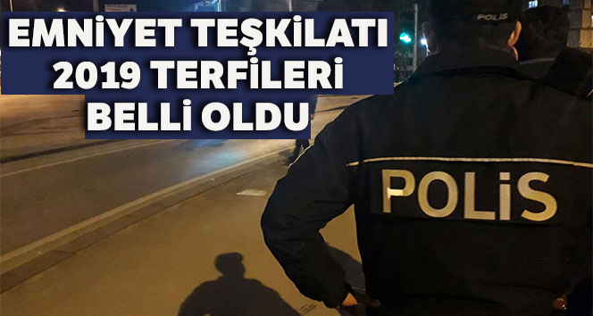 2019 yılı rütbe terfileri açıklandı