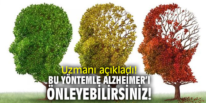 Uzmanı açıkladı! Bu yöntemle Alzheimer’ı önleyebilirsiniz!