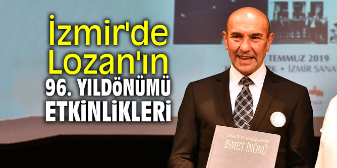 İzmir'de Lozan'ın 96. yıldönümü etkinlikleri
