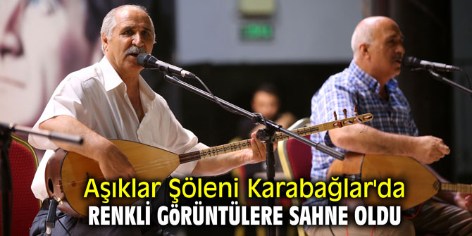 Aşıklar Şöleni Karabağlar'da renkli görüntülere sahne oldu