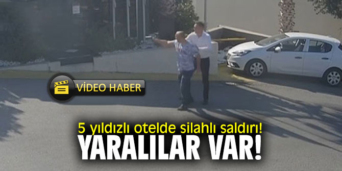 5 yıldızlı otelde silahlı saldırı! Yaralılar var!