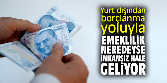 Yurt dışından borçlanma yoluyla emeklilik neredeyse imkansız hale geliyor