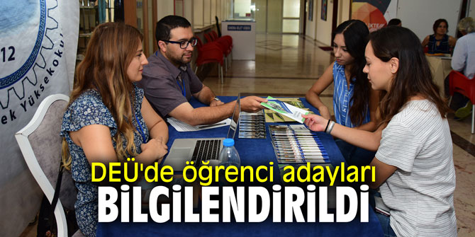 DEÜ'de öğrenci adayları bilgilendirildi