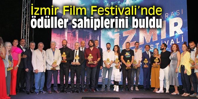 İzmir Film Festivali’nde ödüller sahiplerini buldu