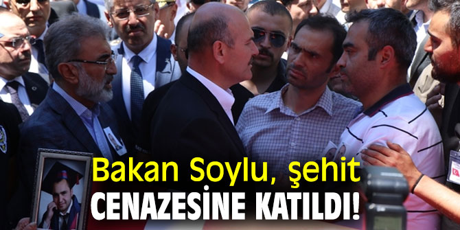 Bakan Soylu, şehit cenazesine katıldı!