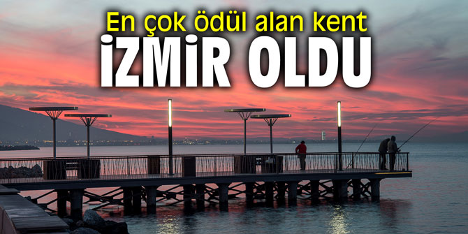 En çok ödül alan kent İzmir oldu