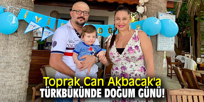 Toprak Can Akbacak'a Türkbükünde doğum günü!