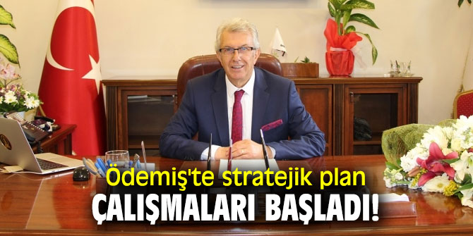 Ödemiş'te stratejik plan çalışmaları başladı!