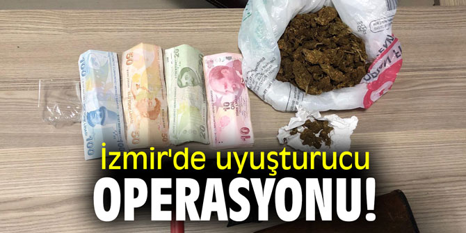 İzmir'de uyuşturucu operasyonu! 100 gram skunk ele geçirildi