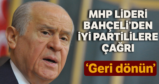Bahçeli, İYİ Parti kurultayı için çağrıda bulundu
