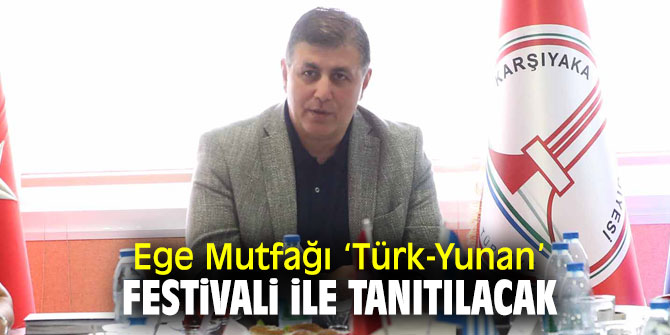 “Karşıyaka ve Kuzey Ege Adaları Festivali” düzenlenecek!
