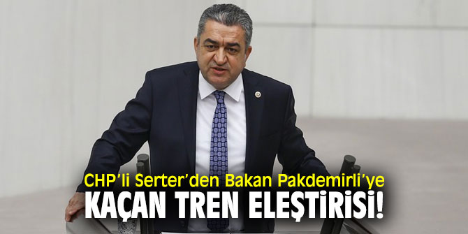 CHP'li Serter, Bakan Pakdemirli’yi eleştirdi!