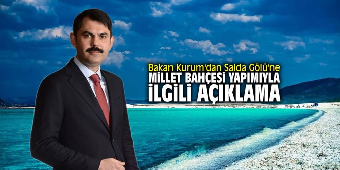 Bakan Kurum'dan flaş Salda açıklaması!