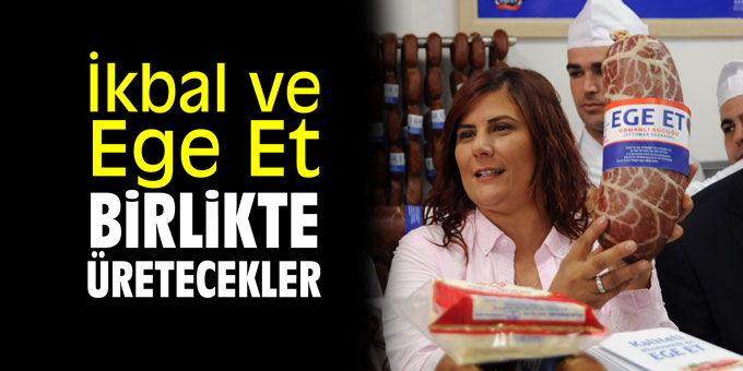 İkbal ve Ege Et birlikte üretecekler