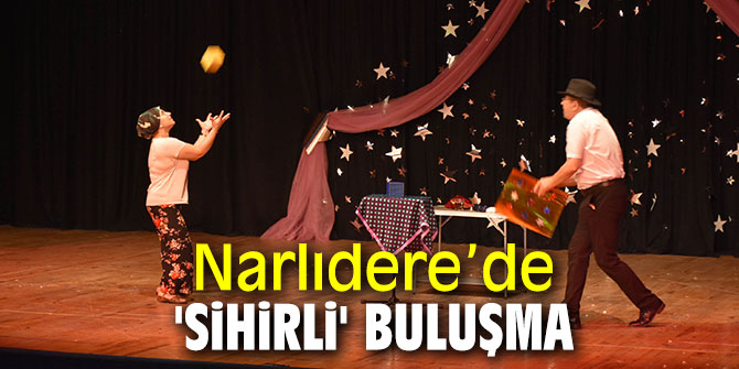 Uluslararası İzmir İllüzyon Buluşması, Narlıdere’de düzenlendi!