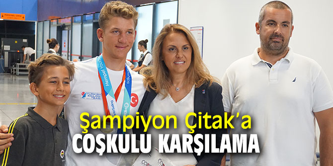Dünya Şampiyonu Yiğit Yalçın Çitak, coşkulu karşılama!