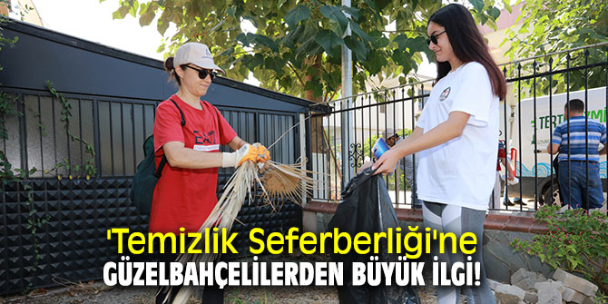 Güzelbahçelilerden Temizlik Seferberliğine büyük ilgi!