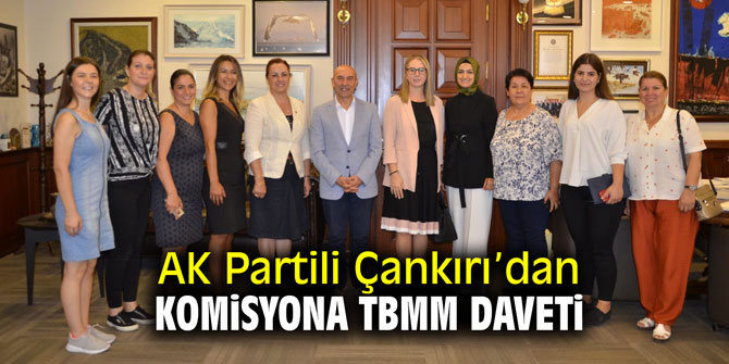 AK Partili Çankırı’dan komisyona TBMM daveti