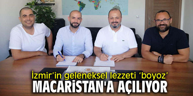 İzmir’in geleneksel lezzeti ‘boyoz’ Macaristan'a açılıyor