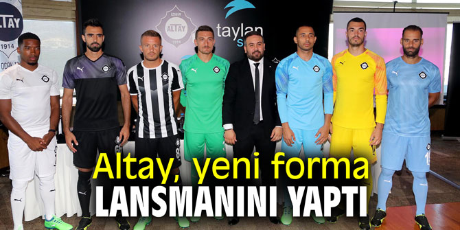 Altay yeni forma lansmanını yaptı