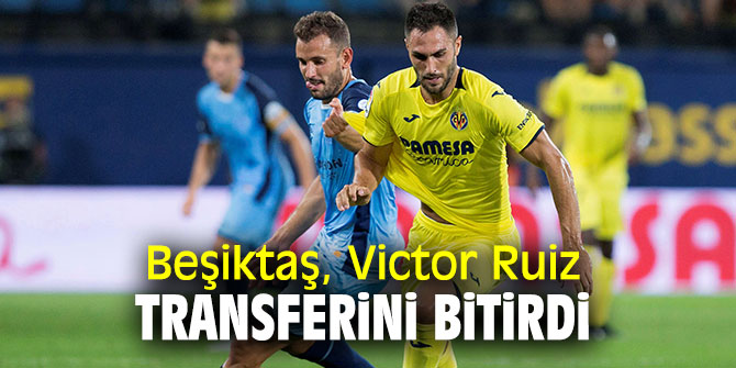 Beşiktaş, Victor Ruiz ile 3 yıllığına anlaştı!