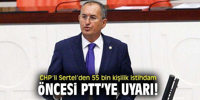 CHP’li Sertel, “Mülakatı bırakın liyakata bakın”
