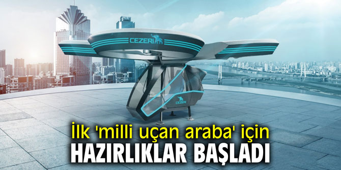 'Türkiye'nin ilk 'milli uçan arabası' için hazırlıklar başladı