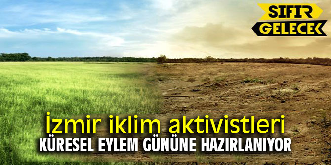 İzmir iklim aktivistleri küresel eylem gününe hazırlanıyor