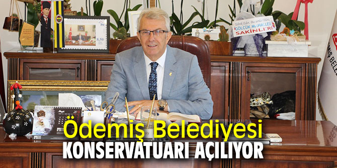 Ödemiş'te Konservatuar kurulacak!