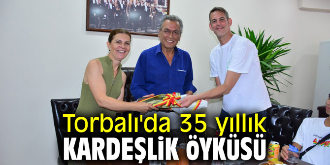 Torbalı'da 35 yıllık kardeşlik öyküsü