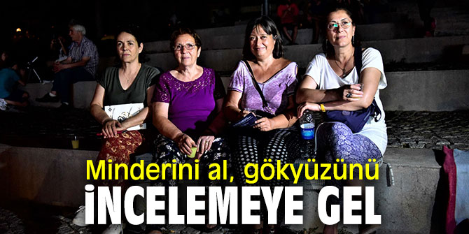 ‘Yaz Bilim Sohbetleri ve Teleskoplarla Gökyüzü Gözlemi” etkinliği başladı!