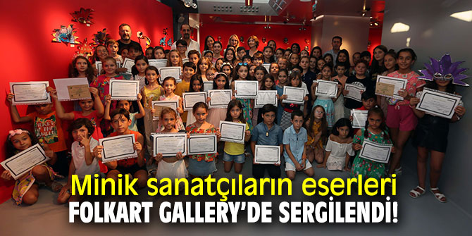 Minik sanatçıların eserleri Folkart Gallery’de sergilendi!