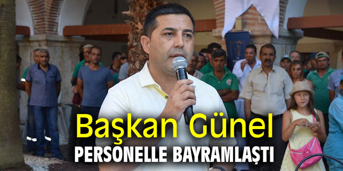 Başkan Günel personelle bayramlaştı