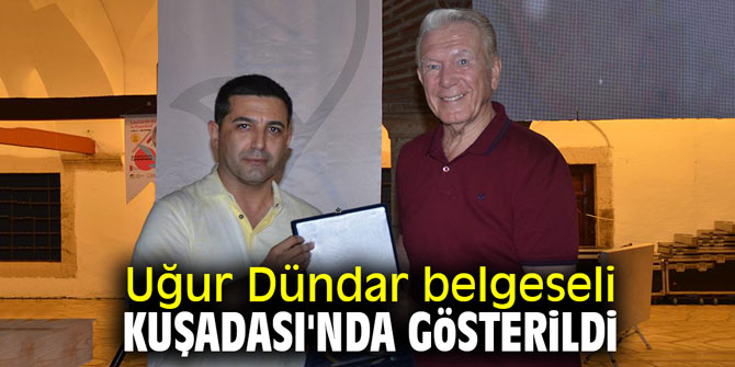 Uğur Dündar belgeseli Kuşadası'nda gösterildi