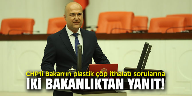 CHP'li Bakan'a iki bakanlıktan yanıt!