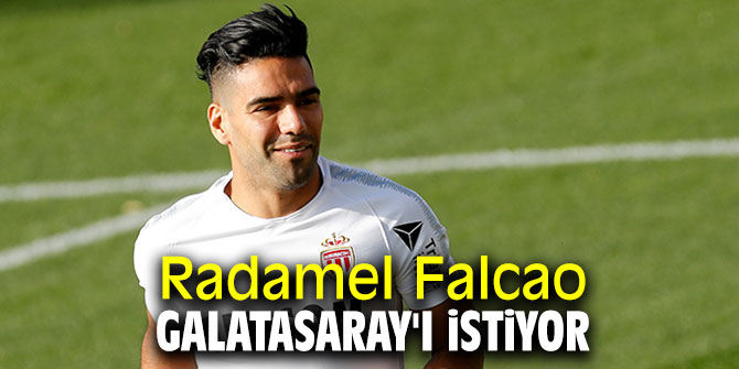 Falcao Galatasaray'ı istiyor