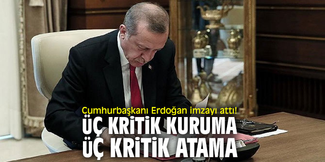 Cumhurbaşkanı Erdoğan imzayı attı!