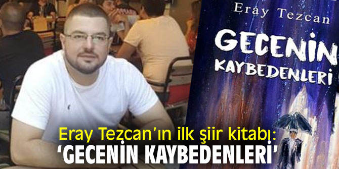 Eray Tezcan ilk şiir kitabını çıktı!