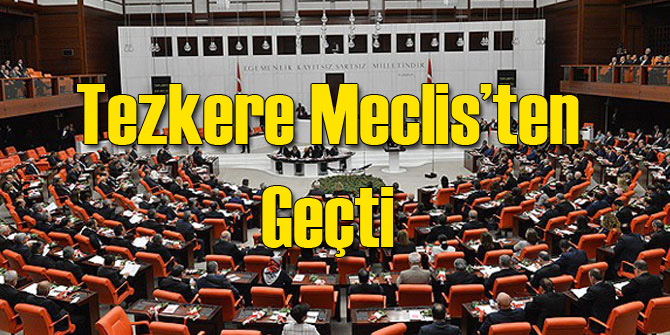 Meclis İlk Gününde Tezkereyi Geçirdi