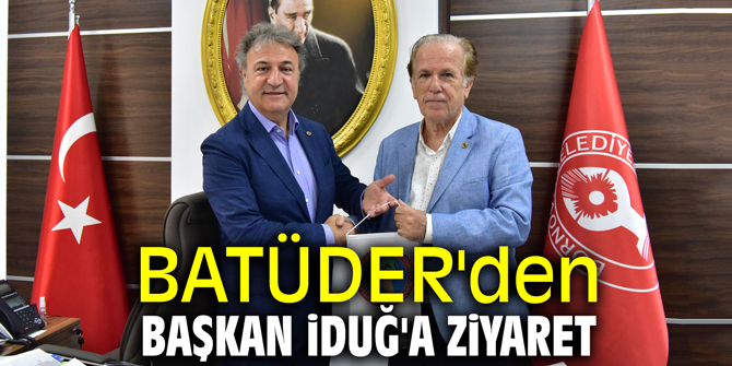 BATÜDER'den Başkan İduğ'a ziyaret