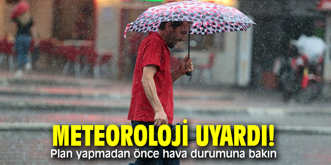  Meteoroloji Genel Müdürlüğü uyardı! Hava sıcaklığı azalacak!