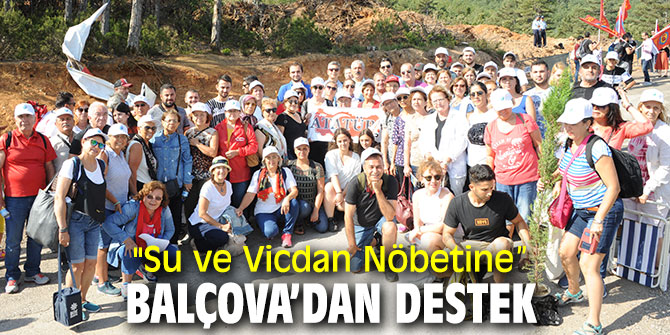 "Su ve Vicdan Nöbetine” Balçova’dan destek 