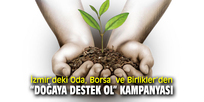 İzmir’deki Oda, Borsa  ve Birlikler fidan kampanyası başlattı!