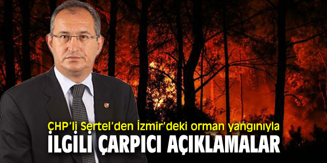 CHP'li Atila Sertel'den çarpıcı iddialar!