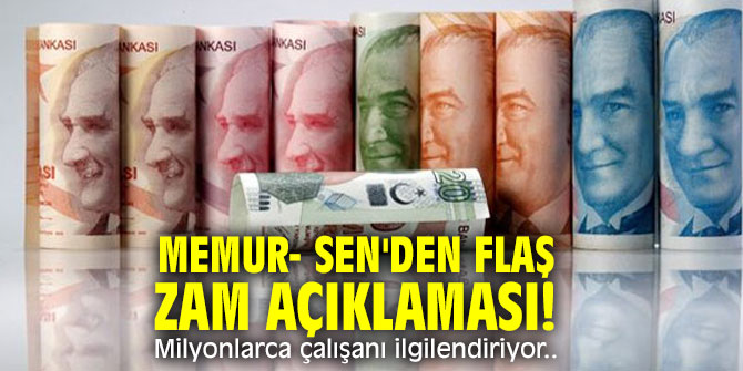 Memur- Sen'den flaş zam açıklaması! Milyonlarca çalışanı ilgilendiriyor..