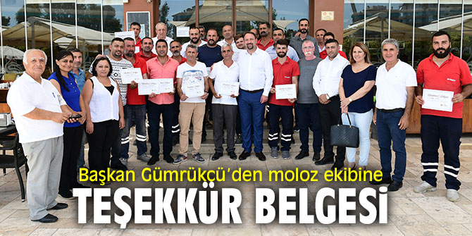 Başkan Gümrükçü, moloz ekibiyle buluştu