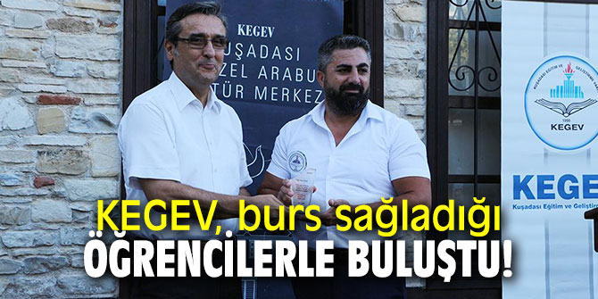KEGEV, burs sağladığı öğrencilerle buluştu!