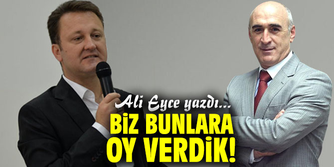 Biz Bunlara OY Verdik!