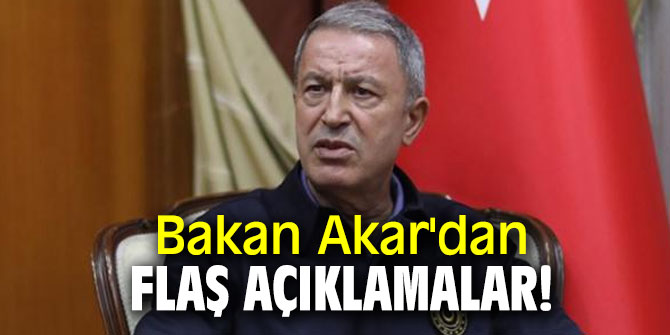 Bakan Akar'dan flaş açıklama! "Teröristlere ait mevzilerin ve tahkimatın tahribine başlandı" 