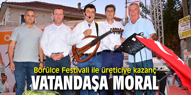Börülce Festivali binlerce kişiyi bir araya getirdi!